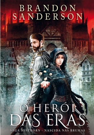 O Herói das Eras 1 (Mistborn #3, 1 of 2)