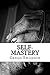 Self-Mastery by Gregg Swanson