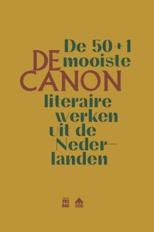 De Canon: de 50 + 1 mooiste literaire werken uit de Nederlanden