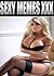 Memes: Super Sexy Adult Memes & XXX Humor