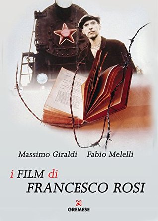 I film di Francesco Rosi (Italian Edition)