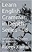 Learn English Grammar in Depth Series - 08: Understanding Figures of Speech
