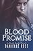 Blood Promise by Danielle   Rose