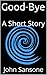 Good-Bye: A Short Story