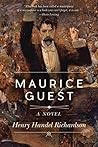 Maurice Guest: A ...