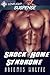 Shock Home Syndrome