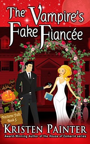The Vampire's Fake Fiancée (Nocturne Falls, #5)