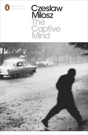 Czeslaw Milosz  The Captive Mind