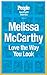 Melissa McCarthy by Melissa  McCarthy