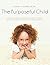 The Purposeful Child: A Quick and Practical Parenting Guide to Creating the Optimal Home Environment for Young Children