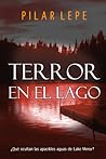 Terror en el lago by Pilar Lepe