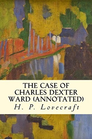 The Case of Charles Dexter Ward