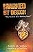 Marked by Design: Passion of a Burning Heart