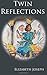 Twin Reflections (The Maze of Mirrors #1)