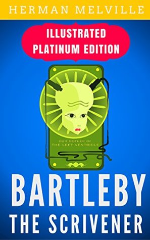 Bartleby, the Scrivener: Illustrated