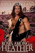 Roses Among the Heather