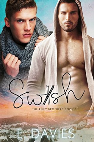 Swish (The Riley Brothers #3)
