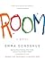 Room by Emma Donoghue Room by Emma Donoghue