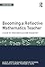 Becoming a Reflective Mathe...