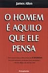 O Homem É Aquilo ...