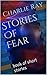 Stories Of Fear by Charlie Ray