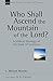 Who Shall Ascend the Mountain of the Lord?: A Biblical Theology of the Book of Leviticus (New Studies in Biblical Theology 37)