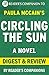 Circling the Sun: A Novel By Paula McCain | Digest & Review