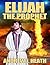 Elijah, the Prophet