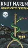 Voodoo på vestkanten by Knut Nærum