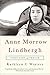 Anne Morrow Lindbergh: First Lady of the Air