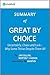 Great by Choice: Summary of the Key Ideas - Original Book by Jim Collins, Morten T. Hansen: Uncertainty, Chaos and Luck ‒ Why Some Thrive Despite Them All