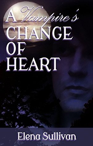 A Vampire's Change of Heart (Kindle Edition)