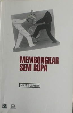 Membongkar Seni Rupa (Paperback)