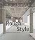 Rough Style: Architecture, Interior, Design
