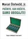 Počnite, kar hočete, samo ubogajte!