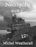Necropolis: Book 5: R'lyeh