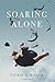 Soaring Alone by V. Jolene Miller