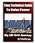 Tims Technical Guide to Solar Power by Timothy Lee