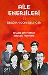 Aile Enerjileri : Geçmişe Şifa Vererek Geleceği Yaratmak