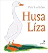 Husa Líza by Petr Horáček