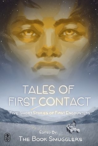 Tales of First Contact: Five Short Stories of First Encounters (Kindle Edition)