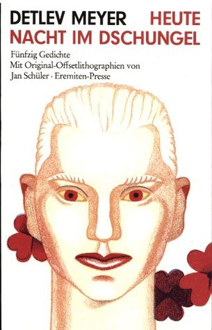 Heute Nacht im Dschungel. Fünfzig Gedichte (Paperback)