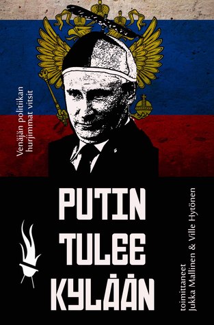 Putin tulee kylään: Venäjän politiikan hurjimmat vitsit