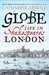 Globe: Life in Shakespeare's London