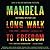 Long Walk to Freedom