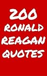 200 Ronald Reagan Quotes: Interesting, Honest And Funny Quotes By Ronald Reagan