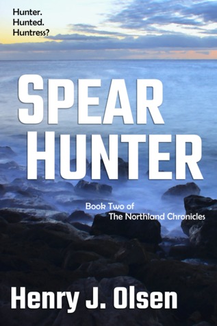 Spear Hunter (The Northland Chronicles Book 2)
