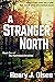 A Stranger North (The North...