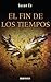 El fin de los tiempos by Susan Ee