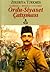 Ordu- Siyaset Çatışması / Osmanlı Meşrutiyetinde